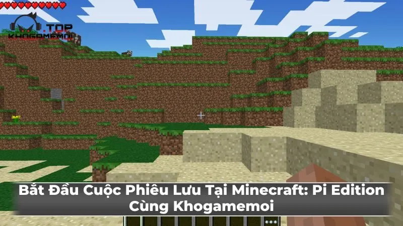 Cơ chế chơi Minecraft: Pi Edition cơ bản