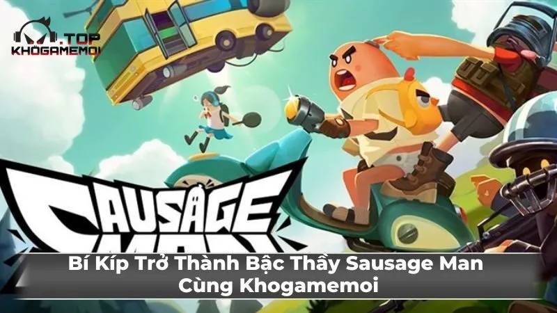 Chiến thuật và mẹo chơi Sausage Man
