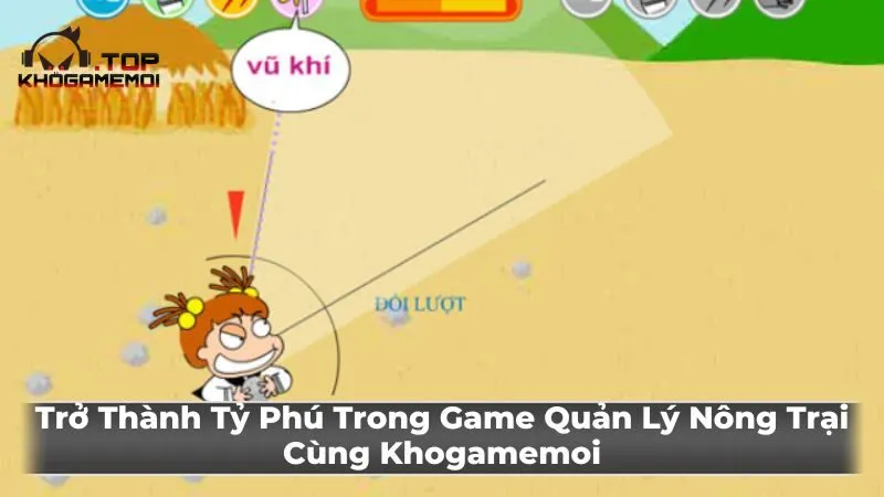 Hướng dẫn chi tiết cách chơi Ghét nhau ném đá