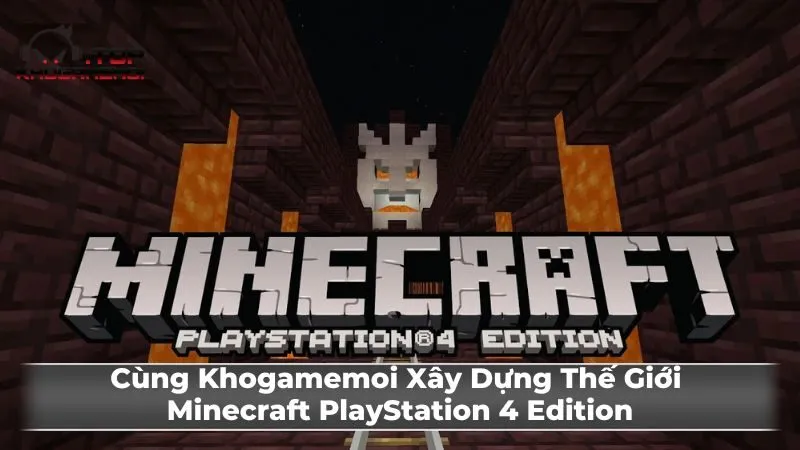 Những Điểm Nổi Bật Của Minecraft: PlayStation 4 Edition