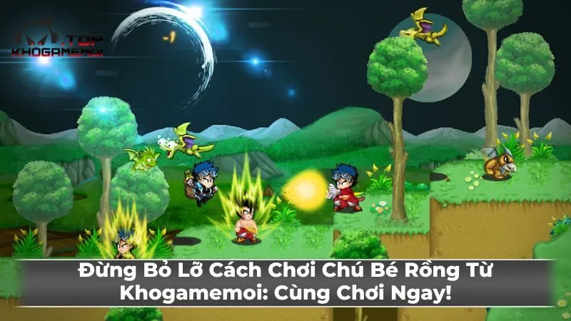Làm quen với thế giới Chú Bé Rồng