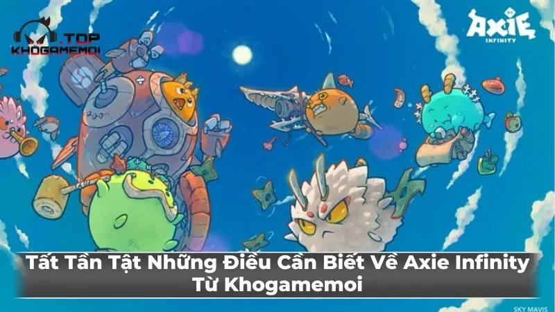 Cách chơi Axie Infinity